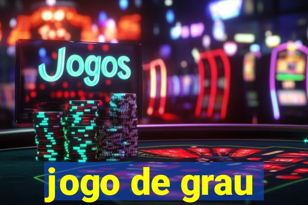 jogo de grau